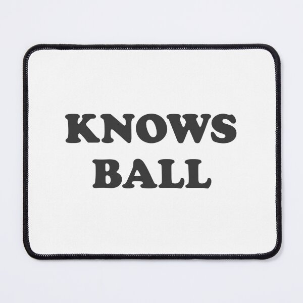 Item preview, Knows Ball designed and sold by mantrasupply.