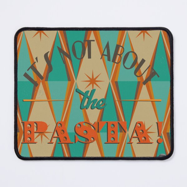 Item preview, It's Not About The Pasta designed and sold by SavannahSimms.