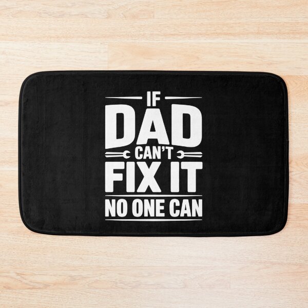 Item preview, If Dad Can't Fix It No One Can Funny Handy Dad Father's Day Gift designed and sold by Say It With Ink.