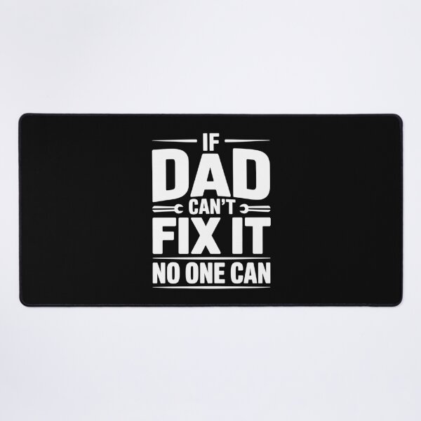 Item preview, If Dad Can't Fix It No One Can Funny Handy Dad Father's Day Gift designed and sold by Say It With Ink.