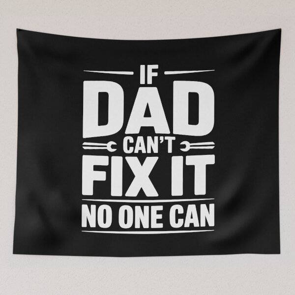 Item preview, If Dad Can't Fix It No One Can Funny Handy Dad Father's Day Gift designed and sold by Say It With Ink.