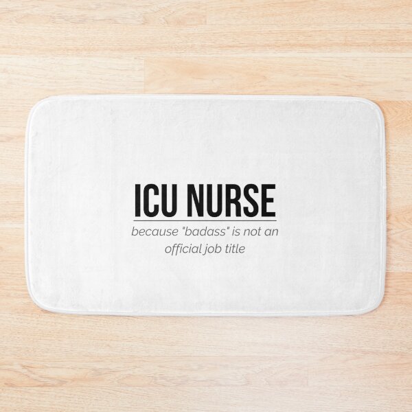 Item preview, ICU Nurse Because Badass Is Not An Official Job designed and sold by ProudCraft.