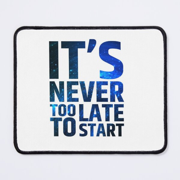 Item preview, It's never too late to start  designed and sold by A FOR.
