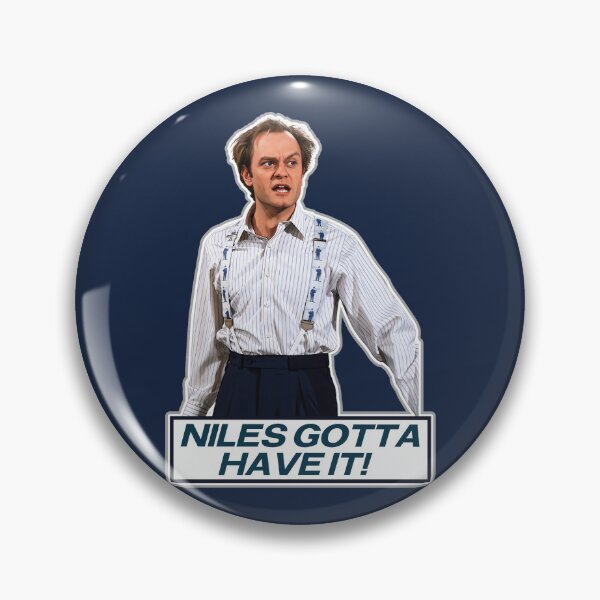 Item preview, Niles Gotta Have It - Frasier designed and sold by darklordpug.