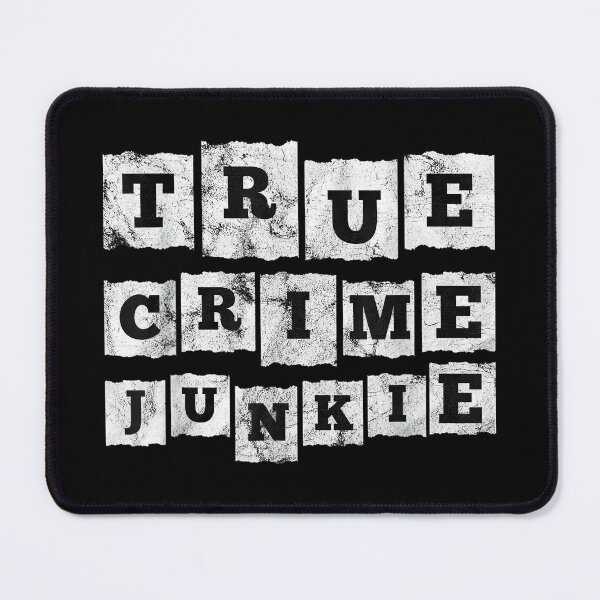 Item preview, True Crime Junkie Lover Gift designed and sold by MelanieIShelton.