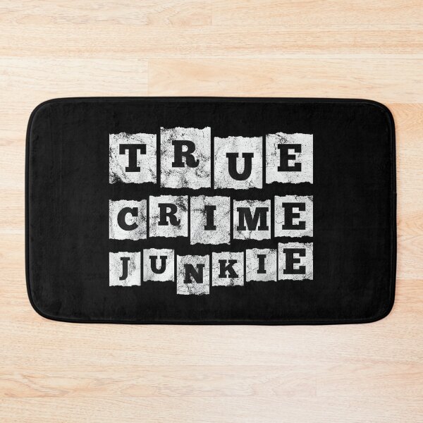 Item preview, True Crime Junkie Lover Gift designed and sold by MelanieIShelton.