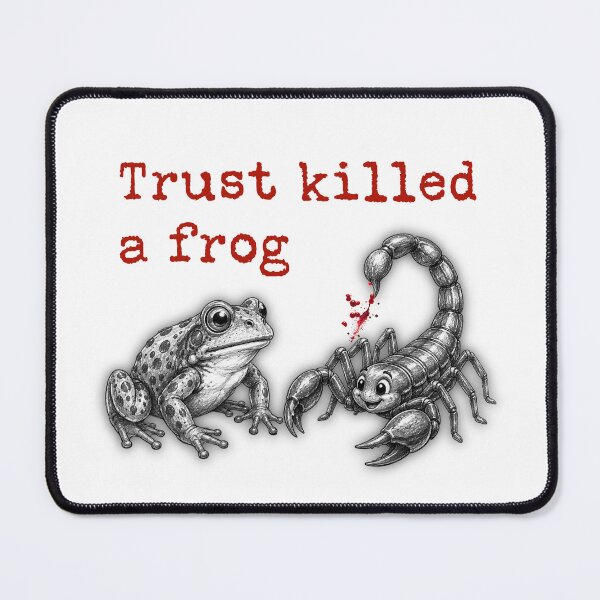 Item preview, Trust Killed a Frog designed and sold by Tees Merch.