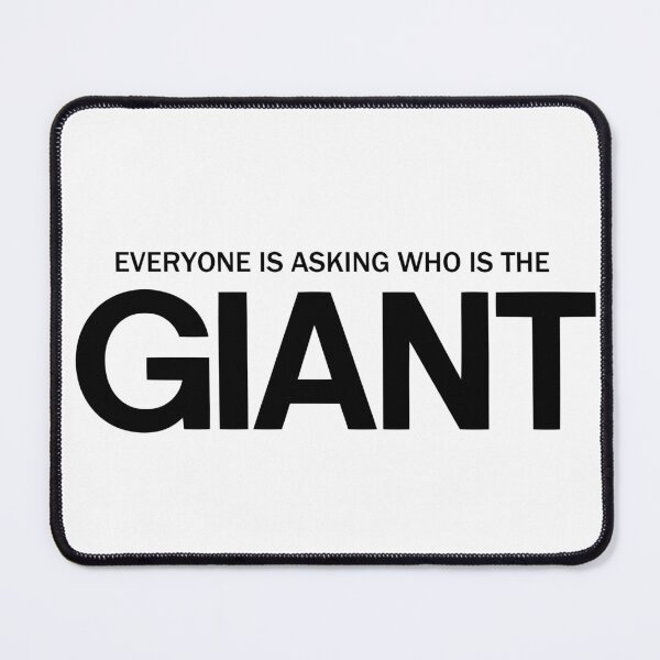 Item preview, Everyone is Asking Who is the Giant designed and sold by ModdiesColors.