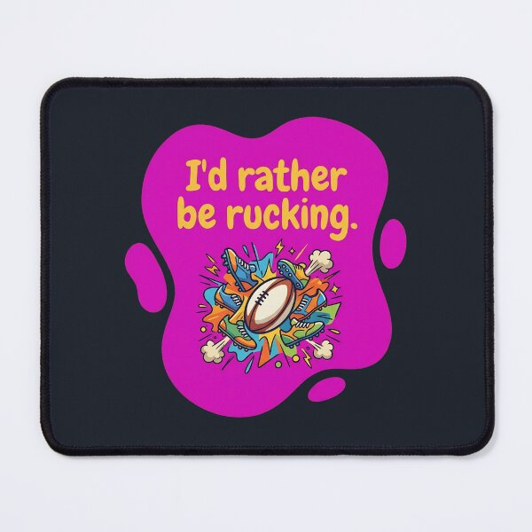 Item preview, I'd rather be rucking | Rugby designed and sold by SocialStaticz.