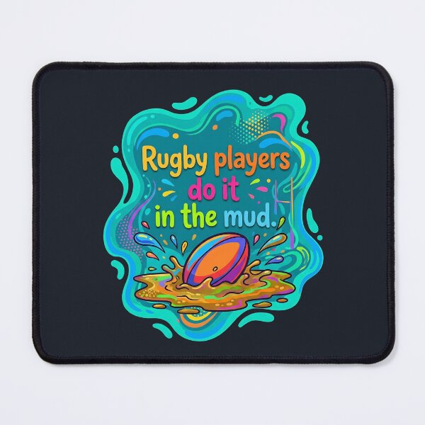 Item preview, Rugby players do it in the mud | Rugby designed and sold by SocialStaticz.