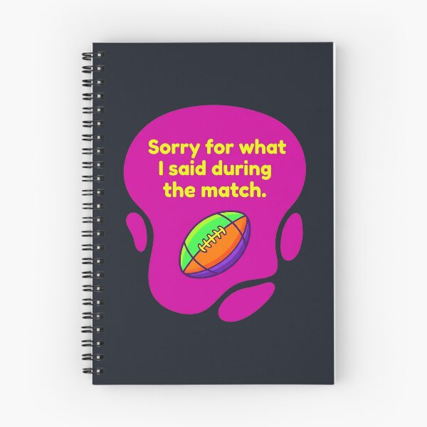 Item preview, Sorry for what I said during the match | Rugby designed and sold by SocialStaticz.