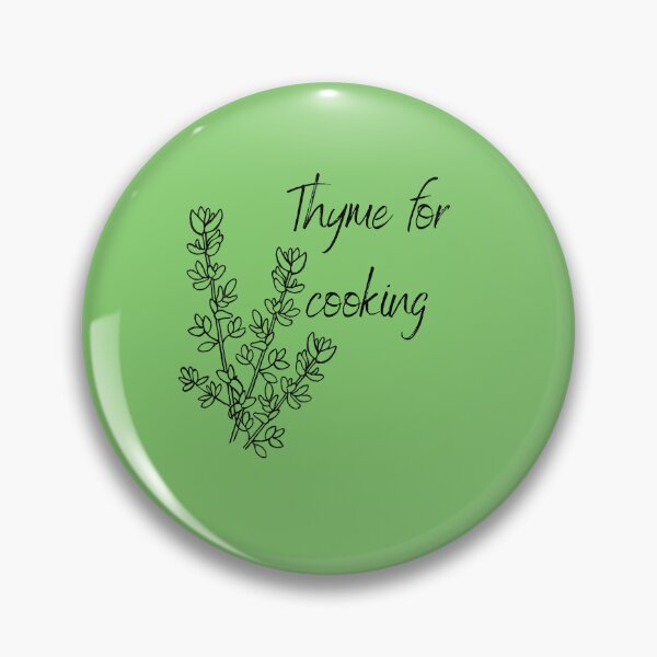 Item preview, Thyme for cooking designed and sold by OnaleeNicklinArt.