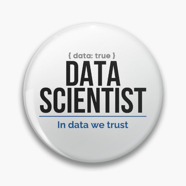 Item preview, Data Scientist In Data We Trust  designed and sold by ProudCraft.