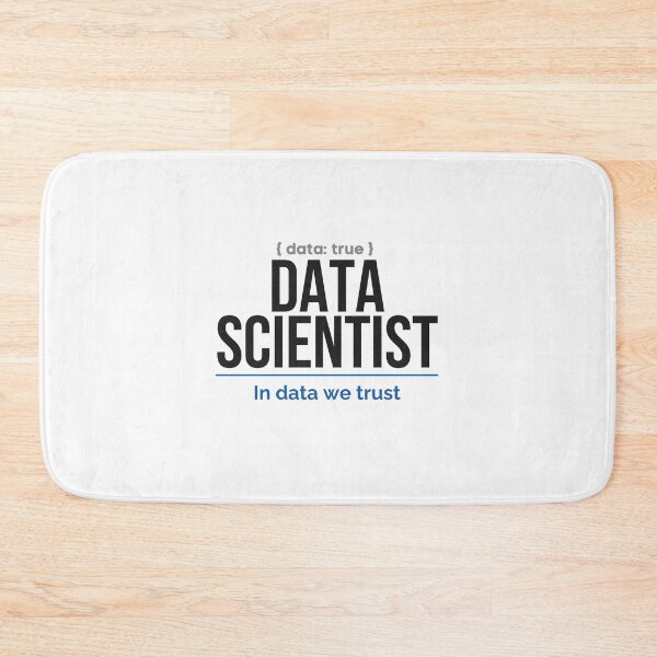 Item preview, Data Scientist In Data We Trust  designed and sold by ProudCraft.