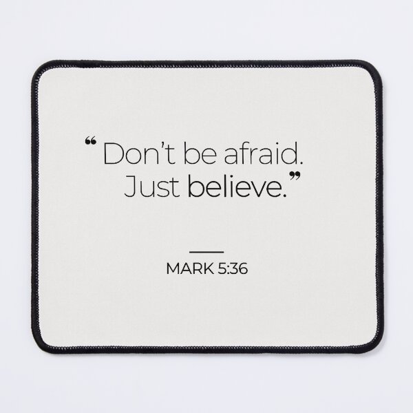 Item preview, Just believe. Mark 5:36 designed and sold by TonsPOD.