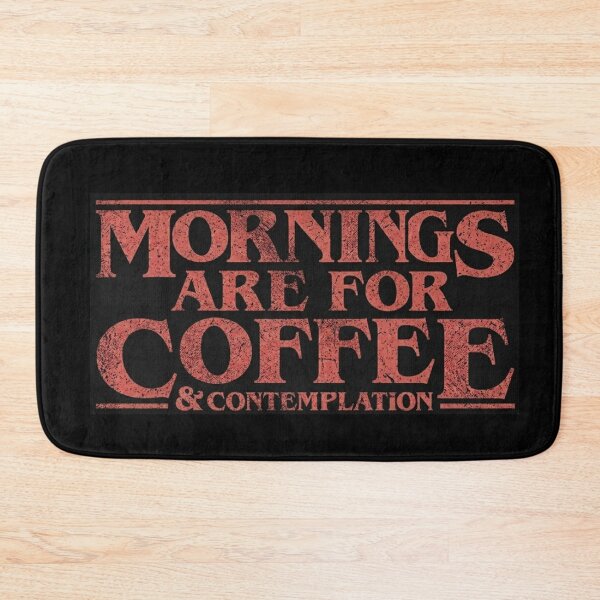 Item preview, Mornings Are For Coffee And Contemplation designed and sold by kreativa01.