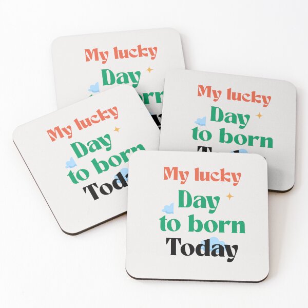 Item preview, My lucky day to born today designed and sold by Jsw-speedartja.