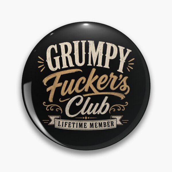 Item preview, Funny Grumpy Fucker's Club Lifetime Member Vintage Retro Sarcastic Adult Humor designed and sold by DuneHaicna.