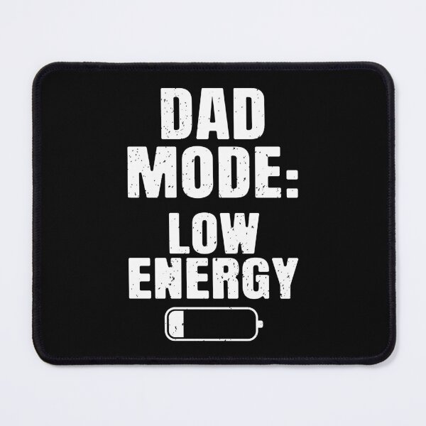 Item preview, Dad Mode Low Energy Shirt – Funny Tired Dad Gift – Father’s Day Humor designed and sold by NicolasMar.