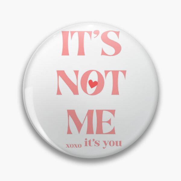 Item preview, It's Not Me It's You Pink Coquette Quote designed and sold by AveniaOficial.