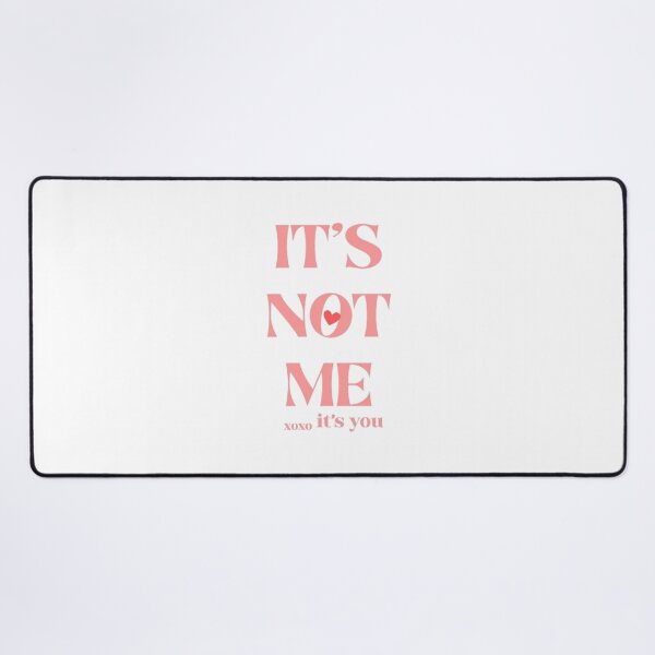 Item preview, It's Not Me It's You Pink Coquette Quote designed and sold by AveniaOficial.