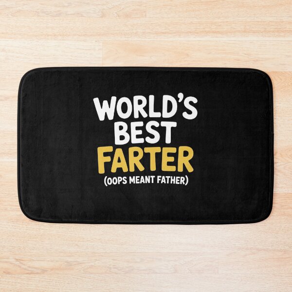 Item preview, World's Best Farter Oops Meant Father Funny Dad Gift Father's Day designed and sold by Say It With Ink.