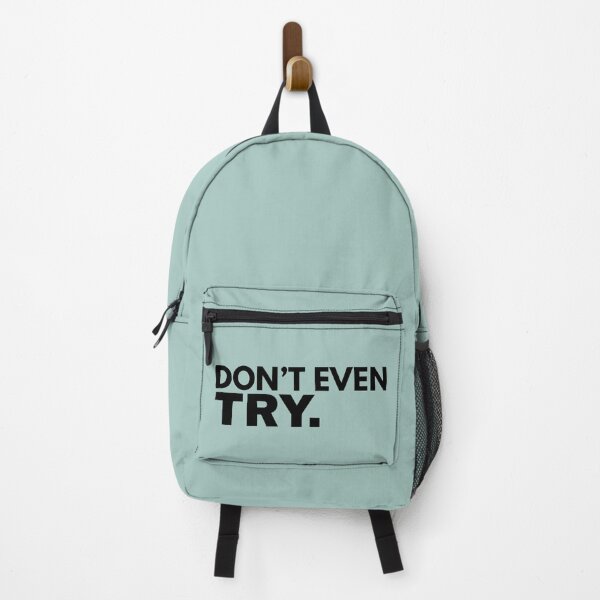 Item preview, Don’t Even Try Bold Statement Design designed and sold by Anyshca.