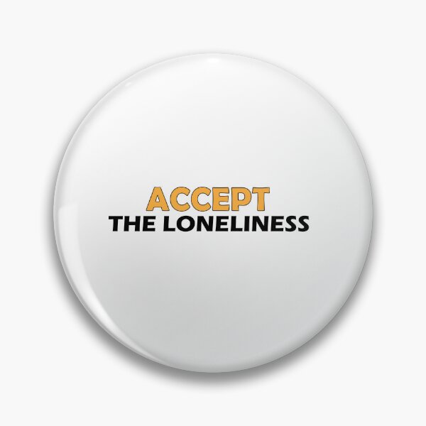 Item preview, Accept the loneliness. designed and sold by Positive Mindzet!.