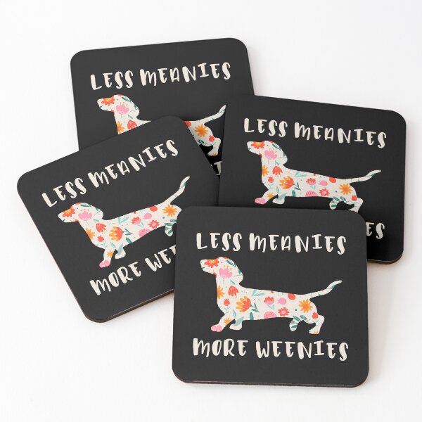 Item preview, Less meanies more weenies designed and sold by HandicraftArt.