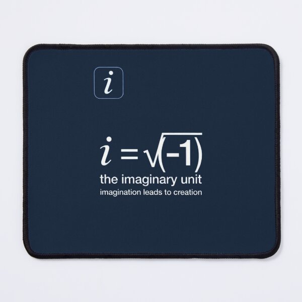 Item preview, Title:   i = √(-1) | Imagination Leads to Creation – Imaginary Unit Math Design designed and sold by The imaginary unit..