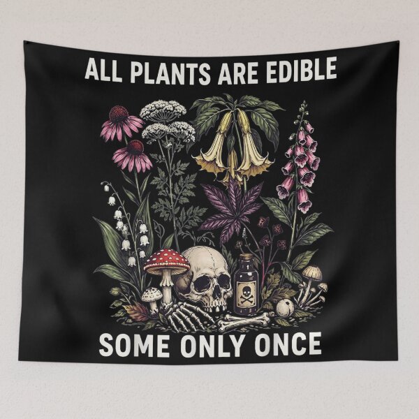 Item preview, All Plants Are Edible Some Only Once Funny Dark Humor Botanical designed and sold by GalenoHenley.