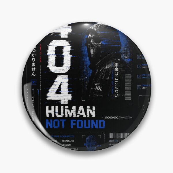 Item preview, 404 human not found designed and sold by NOVYXEL.