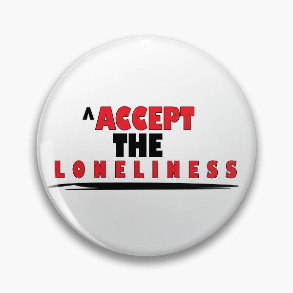Item preview, Accept the loneliness. designed and sold by Positive Mindzet!.