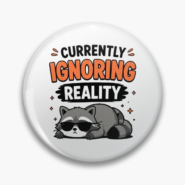 Item preview, Currently Ignoring Reality Funny Quote designed and sold by Gift Phrase Studio.