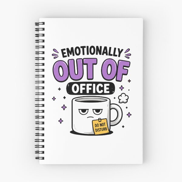 Item preview, Emotionally Out Of Office Funny Quote designed and sold by Gift Phrase Studio.