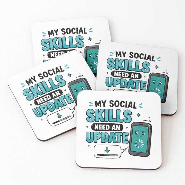Item preview, My Social Skills Need An Update Funny Quote designed and sold by Gift Phrase Studio.