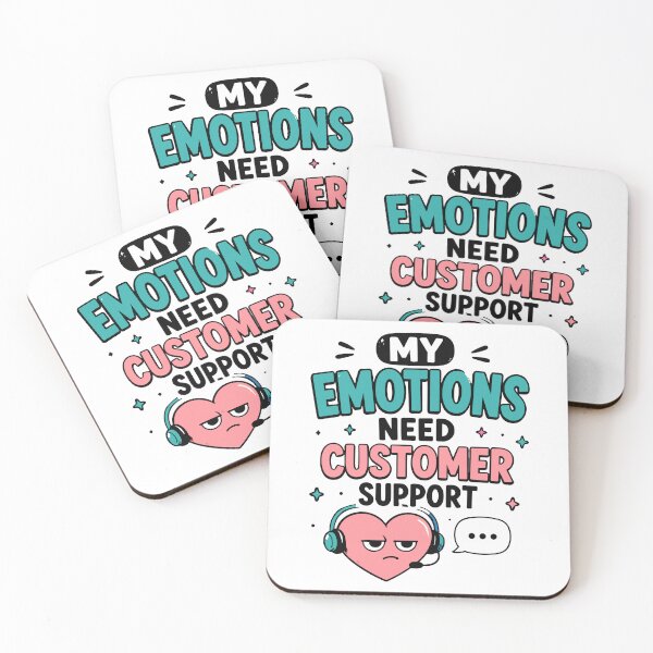 Item preview, My Emotions Need Customer Support Funny Quote designed and sold by Gift Phrase Studio.