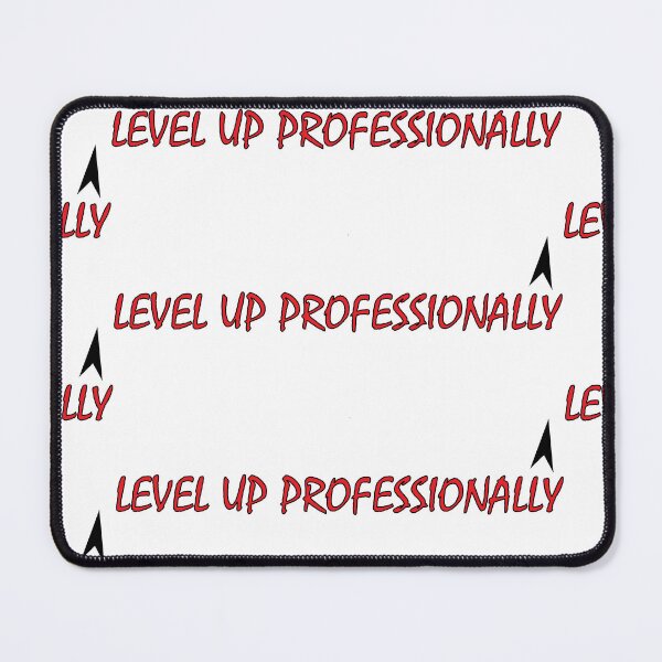 Item preview, level up professionally' designed and sold by Positive Mindzet!.