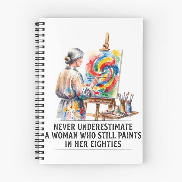 Item preview, Never Underestimate A Woman Who Still Paints In Her Eighties - Creative Grandma designed and sold by CutOutIdols.