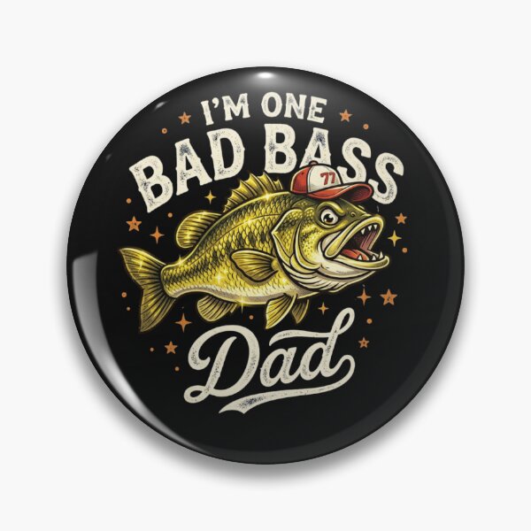 Item preview, I'm One Bad Bass Dad  designed and sold by cope64.