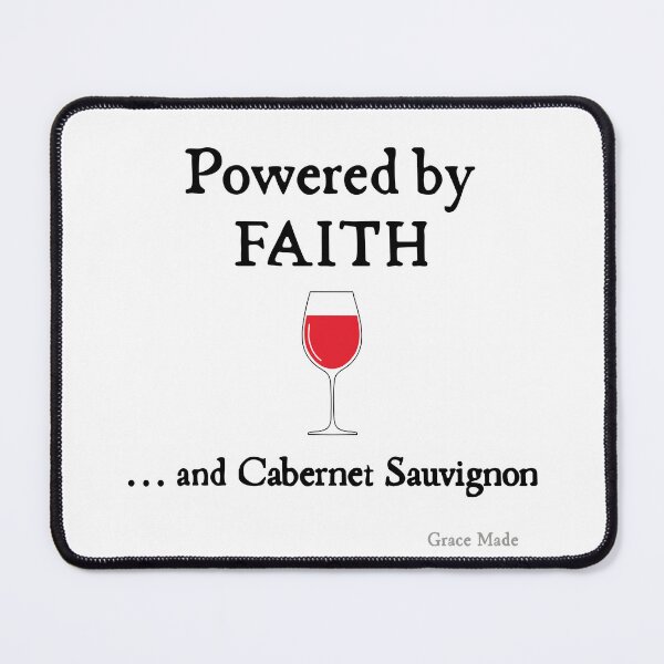 Item preview, Powered by Faith and Cabernet Sauvignon designed and sold by GraceMadeArt.