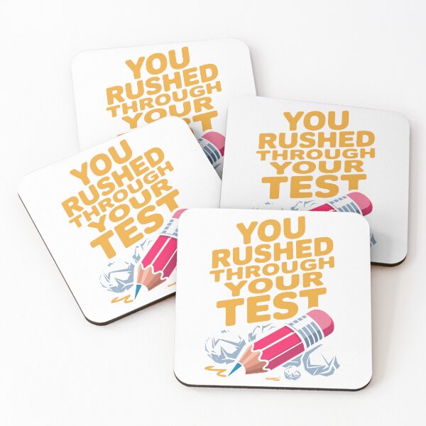 Item preview, You Rushed Through Your Test Funny Test Day Teacher Meme designed and sold by ABDERRAHIM90.