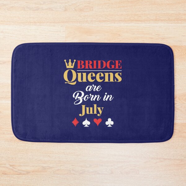 Item preview, Bridge Queens Are Born in July Birthday Women designed and sold by jaygo.