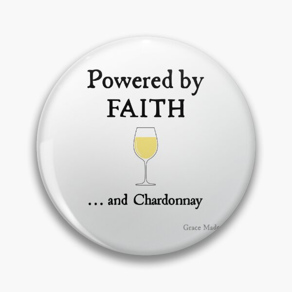 Item preview, Powered by Faith... and Chardonnay designed and sold by GraceMadeArt.