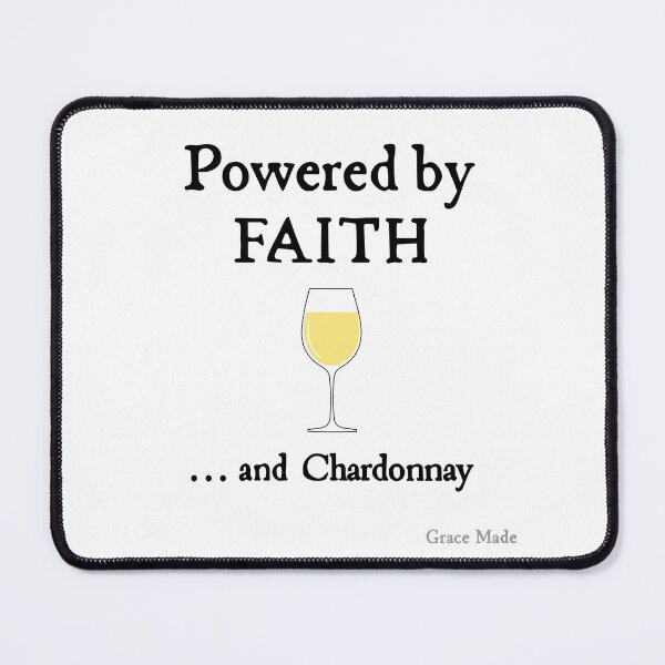 Item preview, Powered by Faith... and Chardonnay designed and sold by GraceMadeArt.