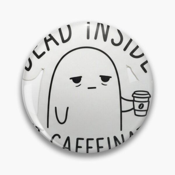 Item preview, Dead Inside But Caffeinated Funny Ghost Coffee Lover Sticker designed and sold by JeevanStickers.