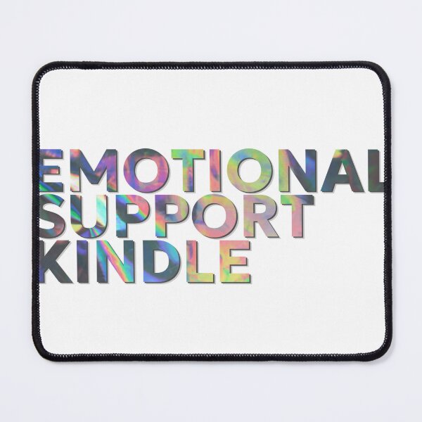Item preview, Emotional Support Kindle designed and sold by Bookish Blossom.