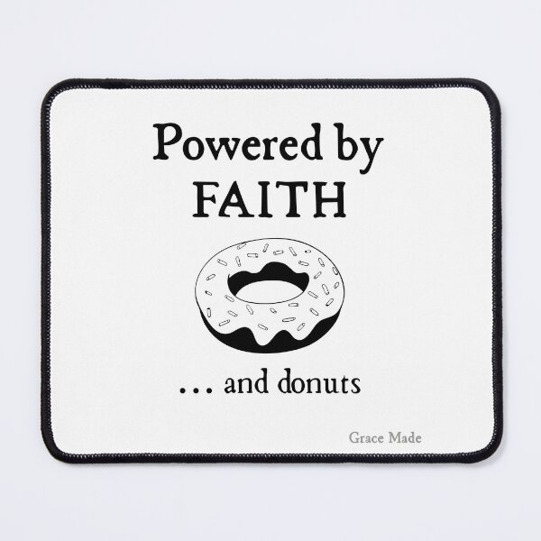 Item preview, Powered by Faith... and donuts designed and sold by GraceMadeArt.