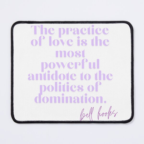 Item preview, Bell Hooks Quote on Love designed and sold by AnimaliaStar.