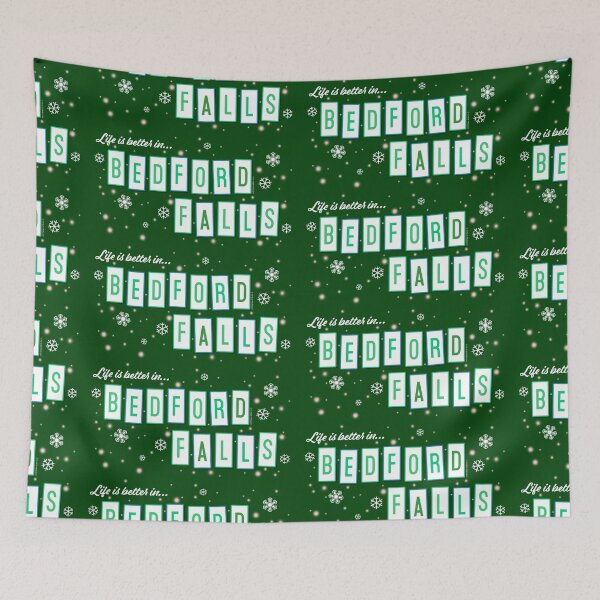 Item preview, Life Is Better In Bedford Falls Green designed and sold by Normbot2000.